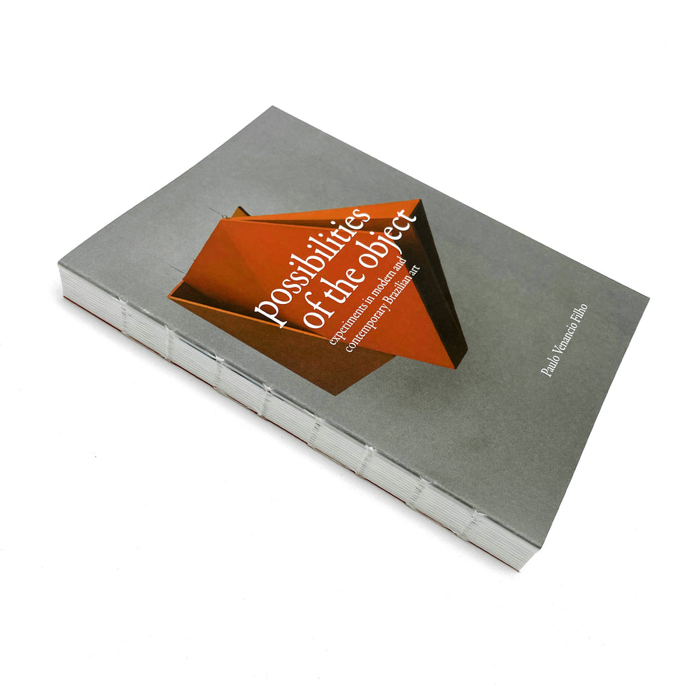 Possibilities of the Object, Experiments in Modern and Contemporary Brazilian Art