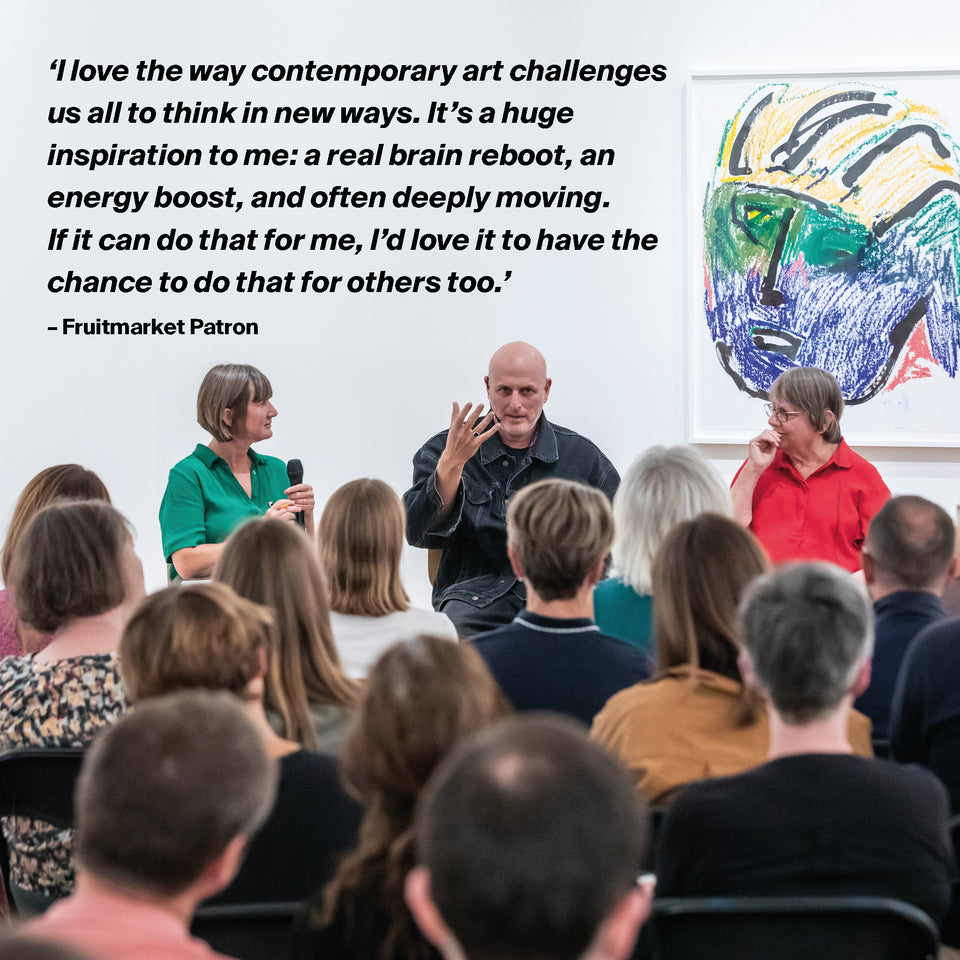 Join as a Fruitmarket Programme Patron