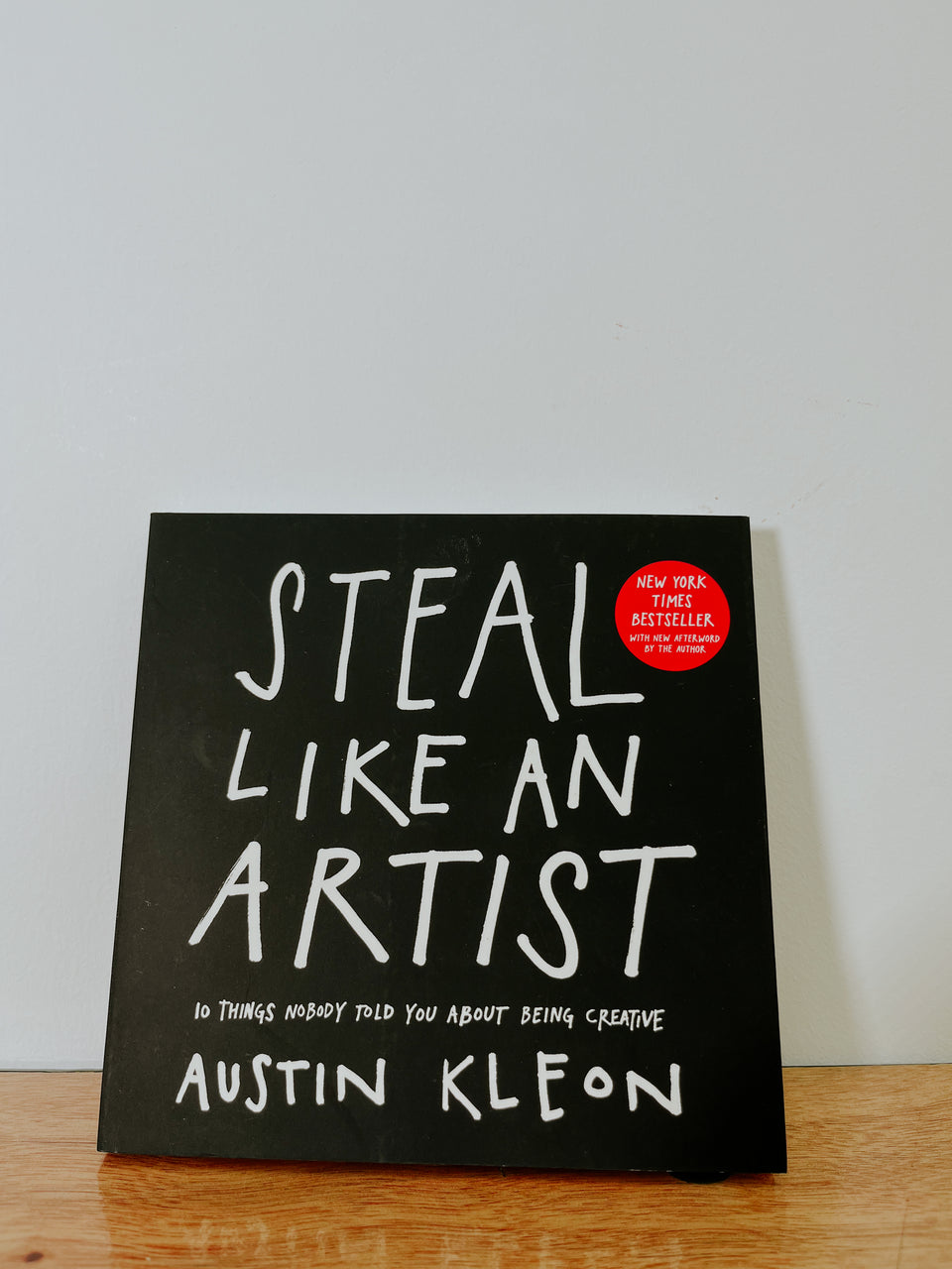 Steal Like an Artist by Austin Kleon