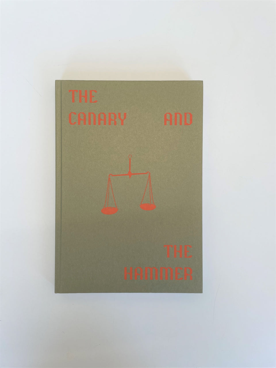 The Canary and the Hammer