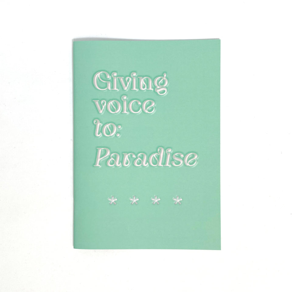 Giving Voice to: Paradise