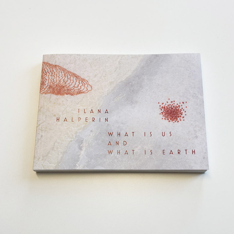 Ilana Halperin: What is Us and What is Earth